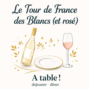 Le Tour de France des Blancs (et Rosé) - 6 bouteilles