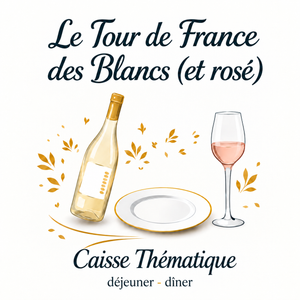 Le Tour de France des Blancs (et Rosé) - 6 bouteilles